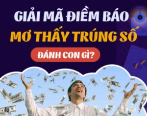 Mơ trúng lô đề đánh con gì